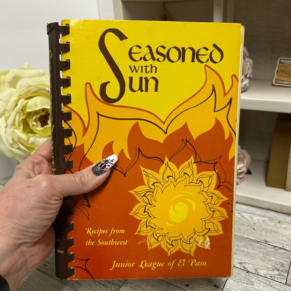 Seasoned with Sun Junior League of El Paso 1974 Spiral Bound Cookbook Vintage
